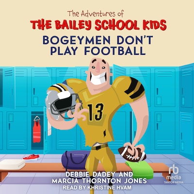 Bogeyman Don't Play Football – omslag til lydbogen af Debbie Dadey, Marcia Thornton Jones
