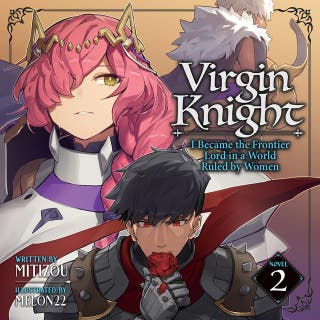 Virgin Knight: I Became the Frontier Lord in a World Ruled by Women (Light Novel) Vol. 2 – omslag till ljudboken av Mitizou, MELON22