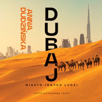 Dubaj – okładka audiobooka, autor Anna Dudzińska