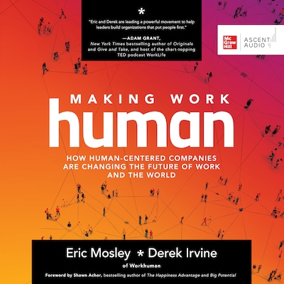 Making Work Human – omslag til lydbogen af Eric Mosley, Derek Irvine