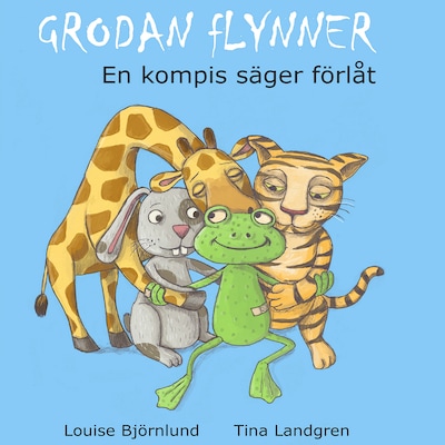 Grodan Flynner - En kompis säger förlåt