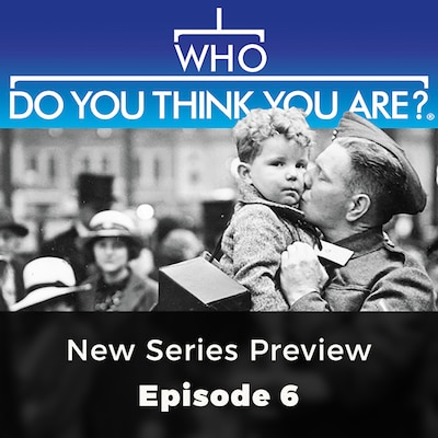 New Series preview - Who Do You Think You Are?, Episode 6