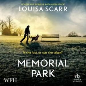 Memorial Park – okładka audiobooka, autor Louisa Scarr