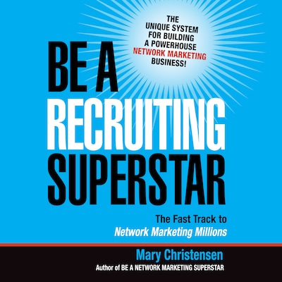 Be a Recruiting Superstar – omslag til lydbogen af Mary Christensen