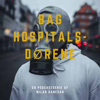 Podcasten om Coronavirus - Bag hospitalsdøren – omslag til lydbogen af Milan Ganesan