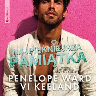 Najpiękniejsza pamiątka – okładka audiobooka, autor Penelope Ward, Vi Keeland