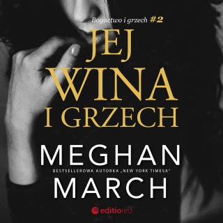 Jej wina i grzech – okładka audiobooka, autor Meghan March