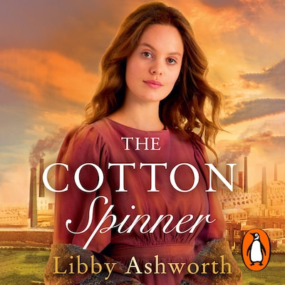The Cotton Spinner – omslag til lydbogen af Libby Ashworth
