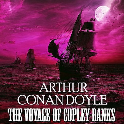 The Voyage of Copley Banks