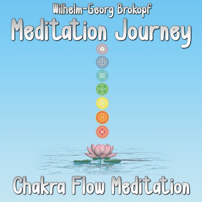 Chakra Flow Meditation – omslag til lydbogen af Wilhelm-Georg Brokopf