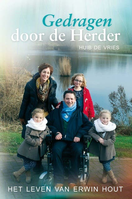 Gedragen door de herder, leven met een dwarslaesie: het leven van Erwin Hout – omslag van het luisterboek van Huib de Vries