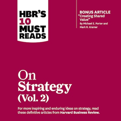 HBR's 10 Must Reads on Strategy, Vol. 2 – omslag til lydbogen af HARVARD BUSINESS REVIEW