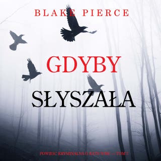 Gdyby słyszała (Powieść kryminalna o Kate Wise — Tom 7) – okładka audiobooka, autor Blake Pierce