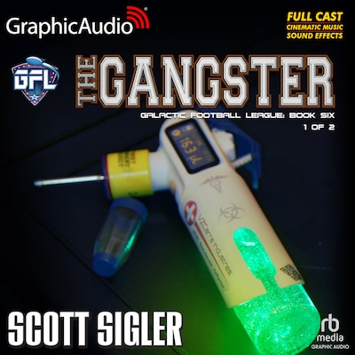 The Gangster (1 of 2) [Dramatized Adaptation] – omslag til lydbogen af Scott Sigler