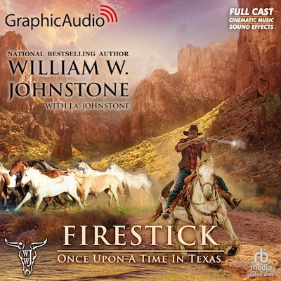 Once Upon a Time in Texas [Dramatized Adaptation] – omslag til lydbogen af William W. Johnstone, J.A. Johnstone
