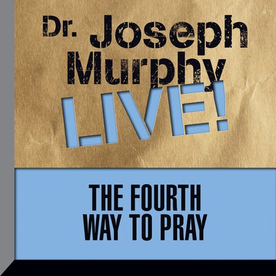 The Fourth Way to Pray – omslag til lydbogen af Joseph Murphy