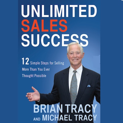 Unlimited Sales Success – omslag til lydbogen af Brian Tracy, Michael Tracy