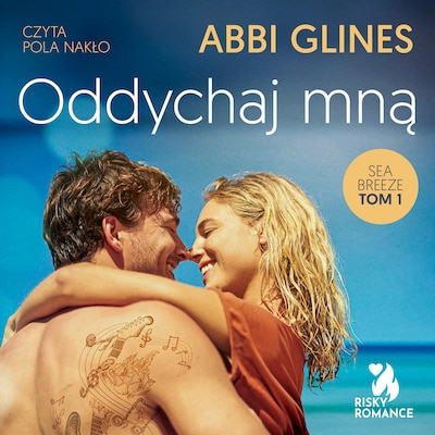 Oddychaj mną – okładka audiobooka, autor Abbi Glines