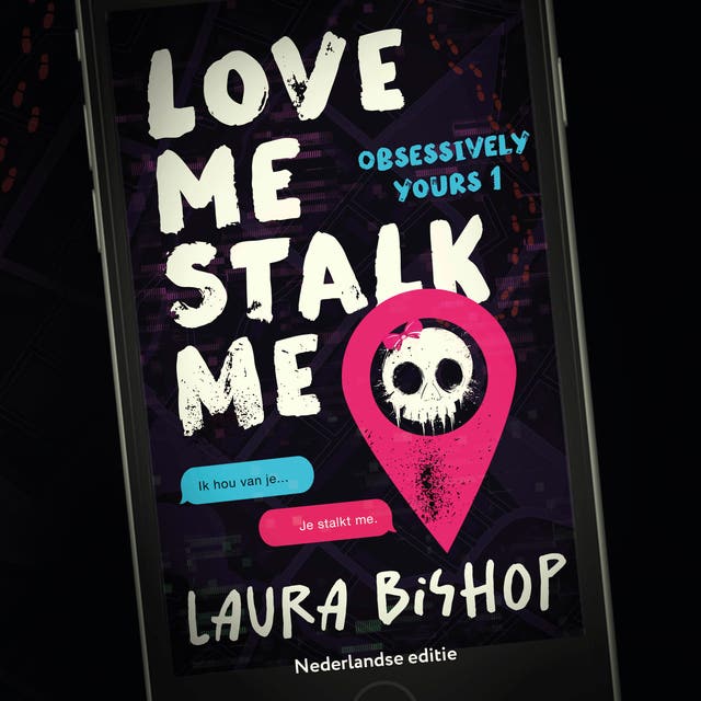 Love me stalk me – omslag van het luisterboek van Laura Bishop