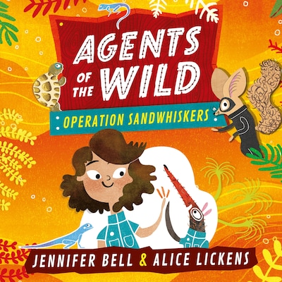 Agents of the Wild: Operation Sandwhiskers – omslag til lydbogen af Jennifer Bell