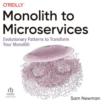Monolith to Microservices – omslag til lydbogen af Sam Newman