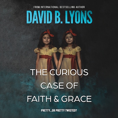 The Curious Case of Faith & Grace – okładka audiobooka, autor David B. Lyons