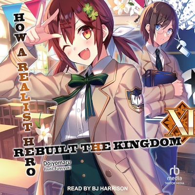 How a Realist Hero Rebuilt the Kingdom: Volume 11 – omslag til lydbogen af Dojyomaru