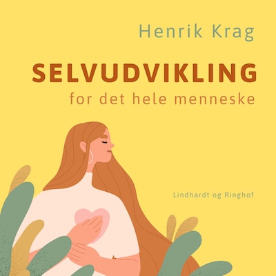 Selvudvikling for det hele menneske – omslag til lydbogen af Henrik Krag