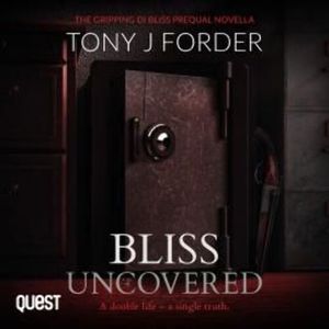 Bliss Uncovered – okładka audiobooka, autor Tony J. Forder