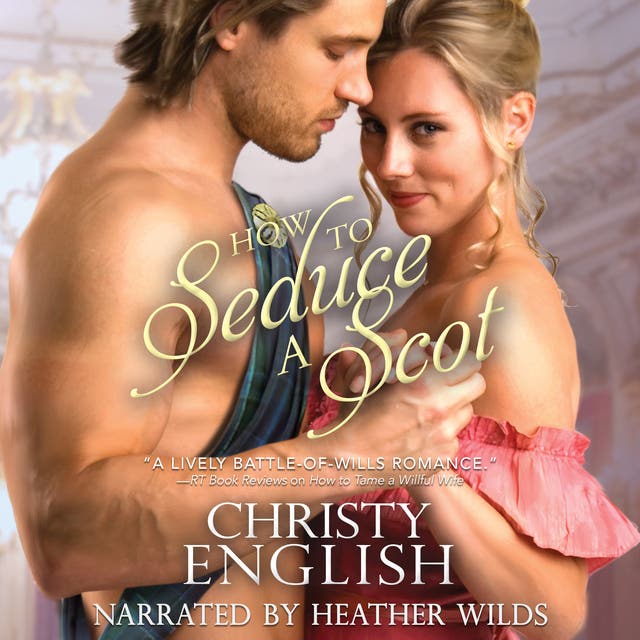 How to Seduce a Scot – omslag til lydbogen af Christy English