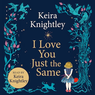 I Love You Just the Same – omslag til lydbogen af Keira Knightley