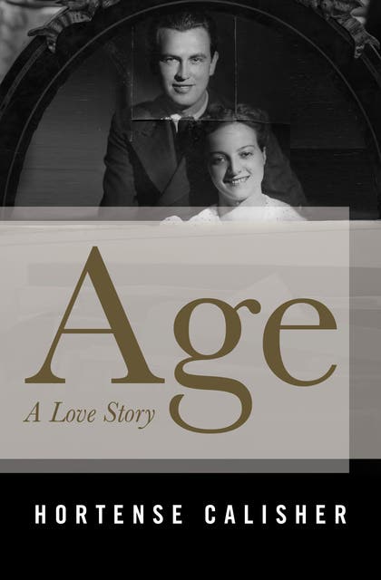 Age: A Love Story – omslag til lydbogen af Hortense Calisher