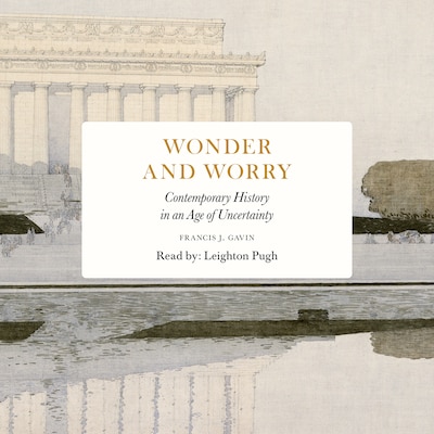 Wonder and Worry – omslag til lydbogen af Francis J. Gavin