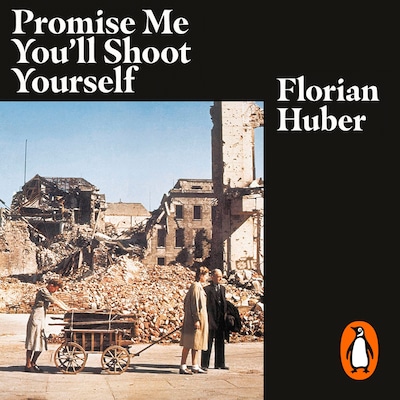 Promise Me You'll Shoot Yourself – omslag til lydbogen af Florian Huber