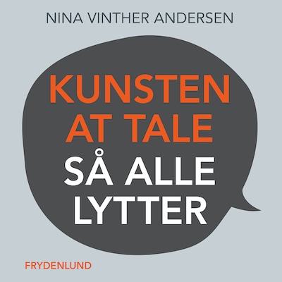 Kunsten at tale så alle lytter – omslag til lydbogen af Nina Vinther Andersen