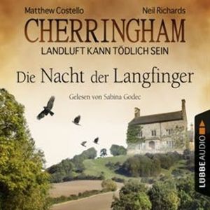 Die Nacht der Langfinger (Cherringham - Landluft kann tödlich sein 4) – okładka audiobooka, autor Matthew Costello, Neil Richards