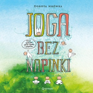 Joga bez napinki – okładka audiobooka, autor Dorota Mrówka
