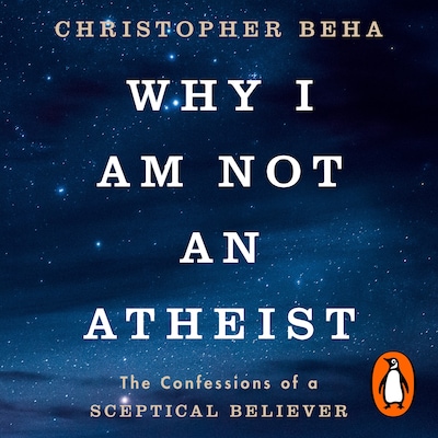 Why I am Not an Atheist – omslag til lydbogen af Christopher Beha