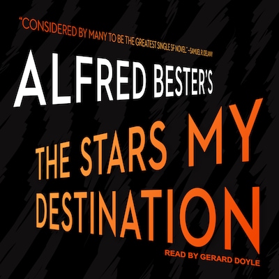 The Stars My Destination – omslag til lydbogen af Alfred Bester