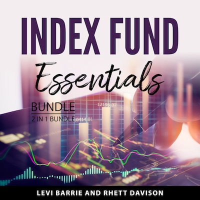 Index Fund Essentials Bundle, 2 in 1 Bundle – omslag til lydbogen af Levi Barrie, Rhett Davison