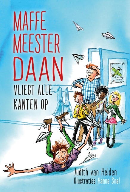 Maffe Meester Daan vliegt alle kanten op – omslag van het luisterboek van Judith van Helden