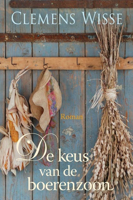 De keus van de boerenzoon – omslag van het luisterboek van Clemens Wisse