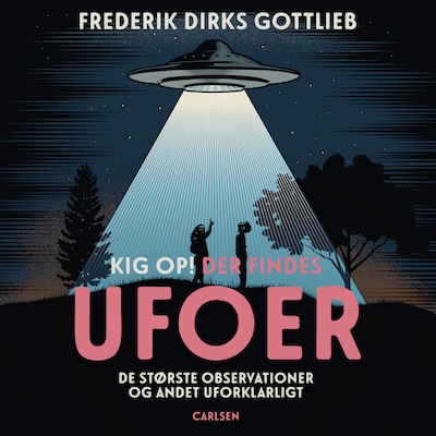 Kig op, der findes ufoer – omslag til lydbogen af Frederik Dirks Gottlieb