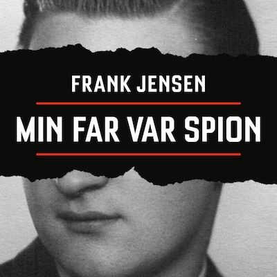Min far var spion – omslag til lydbogen af Frank Jensen