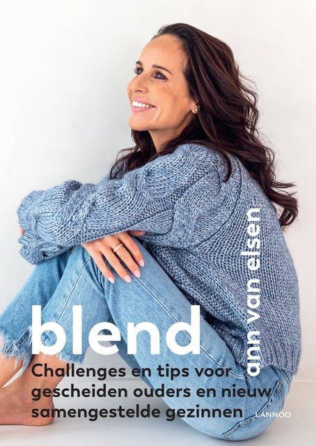 Blend: Challenges en tips voor gescheiden ouders en nieuw samengestelde gezinnen – omslag van het luisterboek van Ann Van Elsen