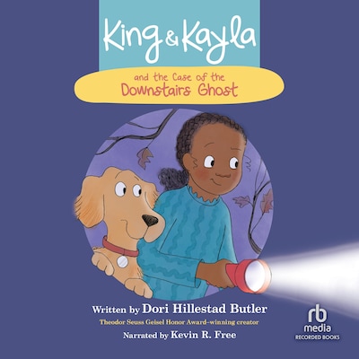 King & Kayla and the Case of the Downstairs Ghost