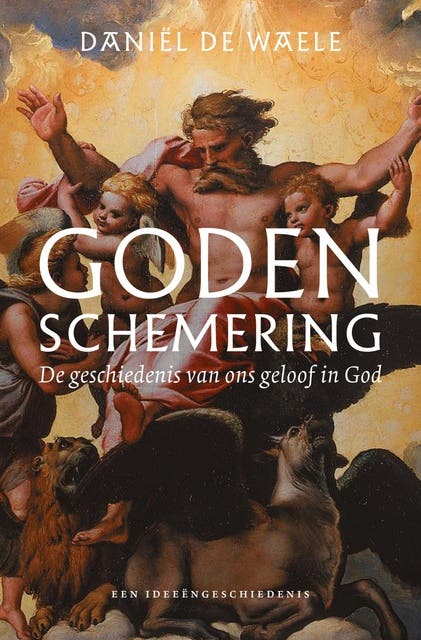 Godenschemering: De geschiedenis van ons geloof in God – omslag van het luisterboek van Daniël de Waele