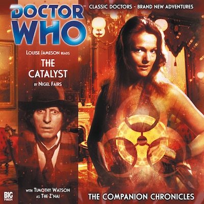 Doctor Who - The Companion Chronicles, Series 2, 4: The Catalyst (Unabridged) – omslag van het luisterboek van Nigel Fairs