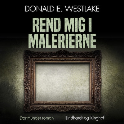 Rend mig i malerierne – omslag til lydbogen af Donald E. Westlake
