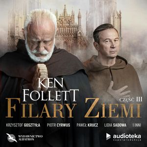 Filary Ziemi. Część trzecia – okładka audiobooka, autor Ken Follett